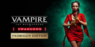 吸血鬼：避世-绝唱/Vampire: The Masquerade – Swansong|吸血鬼 避世血族 绝唱|